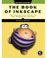 The Book of Inkscape: 2nd Edition